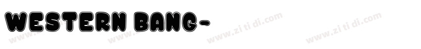 Western Bang字体转换